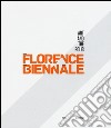 Florence Biennale. Art and the polis. Ediz. italiana e inglese libro di Bellini R. (cur.)