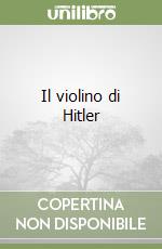 Il violino di Hitler libro