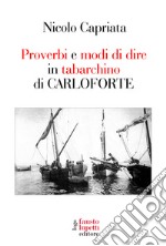 Proverbi e modi di dire in tabarchino di Carloforte