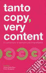 Tanto copy very content. Il contenuto è sempre più importante libro