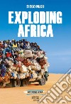 Exploding Africa libro