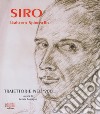 Siro - Umberto Spironello. Traiettorie nel '900. Ediz. a colori libro