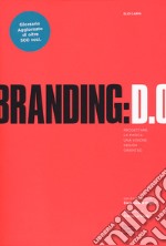 Branding D.O. Progettare la marca. Una visione design oriented libro