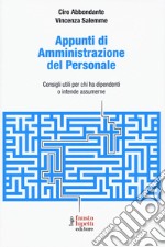 Appunti di amministrazione del personale. Consigli utili per chi ha dipendenti o intende assumerne libro