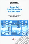 Appunti di amministrazione del personale. Consigli utili per chi ha dipendenti o intende assumerne libro