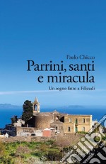 Parrini, santi e miracula. Un sogno fatto a Filicudi libro