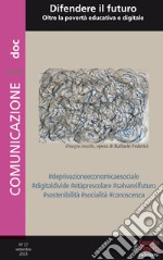 Comunicazionepuntodoc (2023). Vol. 27: Difendere il futuro. Oltre la povertà educativa e digitale libro