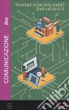 Comunicazionepuntodoc (2023). Vol. 28: Tecnologie prima della scuola? Studi sull'età 0-6 anni libro