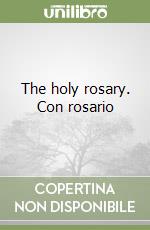 The holy rosary. Con rosario libro