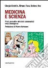 Medicina e scienza. Frasi, proverbi e aforismi commentati senza indulgenza libro