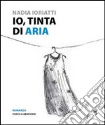 Io, tinta di aria libro