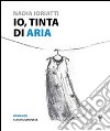 Io, tinta di aria libro