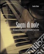 Sogni di note. Un viaggio nei ricordi musicali di Armando Franceschini