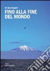 Fino alla fine del mondo libro