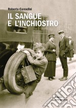 Il sangue e l'inchiostro. Ediz. integrale