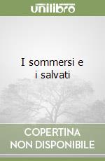 I sommersi e i salvati