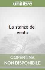 La stanze del vento libro