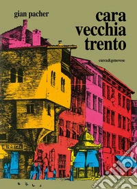 Cara vecchia Trento