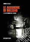 Le acciaierie di Bolzano. L'arte di fabbricare acciaio libro