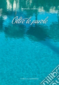 Oltre le parole libro