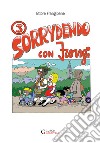 Sorrydendo con Frangi. Vol. 3 libro