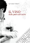 Il vino dalla parte del cuore libro