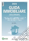 Guida Immobiliare. I prezzi commerciali degli immobili dei comuni del Trentino e delle località turistiche del Garda veneto e lombardo libro