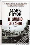 Il libraio di Parigi libro di Pryor Mark