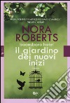 Il giardino dei nuovi inizi. Trilogia di Boonsboro Hotel libro