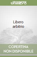 Libero arbitrio