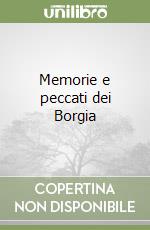 Memorie e peccati dei Borgia