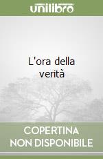 L'ora della verità libro