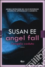 Angel Fall. L'angelo caduto libro