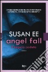 Angel Fall. L'angelo caduto libro di Ee Susan