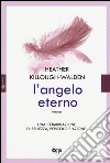 L'angelo eterno libro