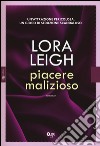 Piacere malizioso libro di Leigh Lora