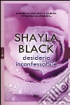 Desiderio inconfessabile. Ediz. illustrata libro di Black Shayla