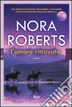 L'amore ritrovato libro