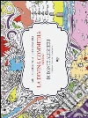 La Divina Commedia. Inferno di Dante Alighieri. Art colouring & letteratura. Ediz. illustrata libro