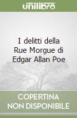 I delitti della Rue Morgue di Edgar Allan Poe libro