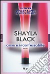 Amore inconfessabile libro di Black Shayla