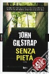 Senza pietà libro di Gilstrap John