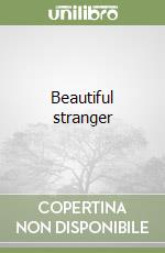 Beautiful stranger