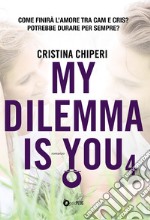 My dilemma is you. Vol. 4 libro