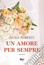 Un amore per sempre libro