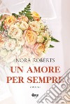 Un amore per sempre libro