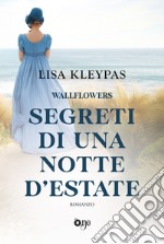 Segreti di una notte d'estate. Wallflowers. Vol. 1 libro