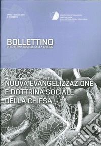 Nuova evangelizzazione e... bollettino di dottrina sociale della chiesa libro