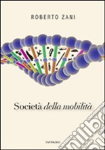 Società della mobilità libro