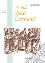 A voi sposi cristiani libro